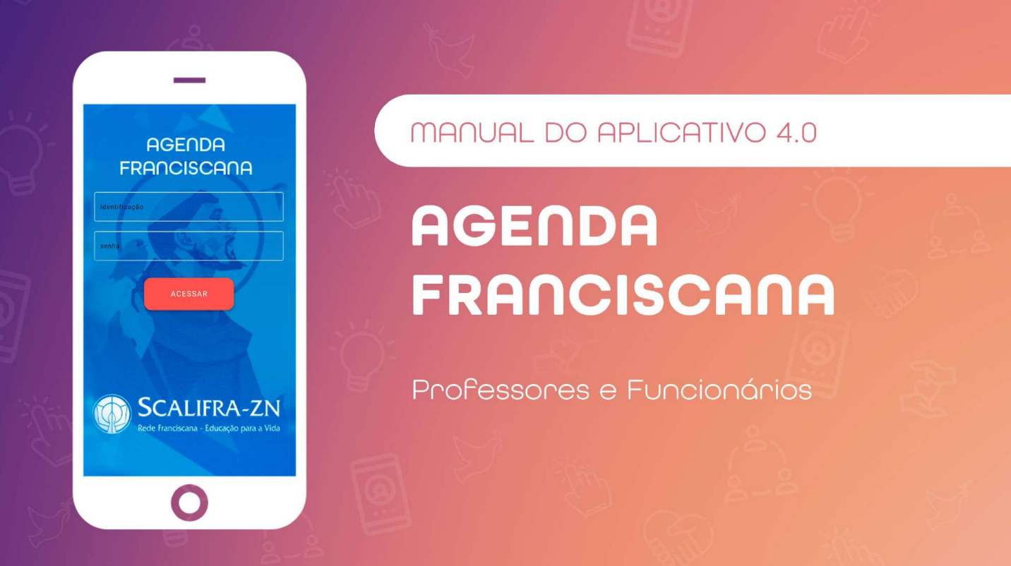 Manual Agenda Franciscana 4.0 - Professores e Colaboradores 